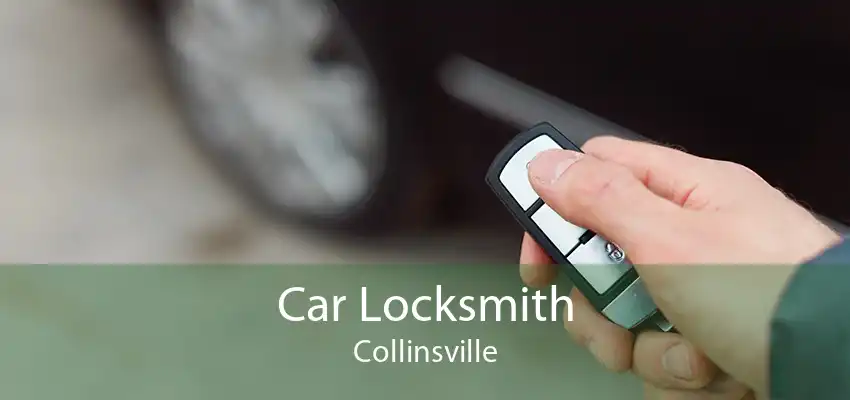Car Locksmith Collinsville
