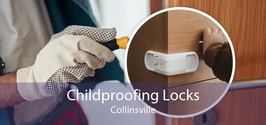 Childproofing Locks Collinsville