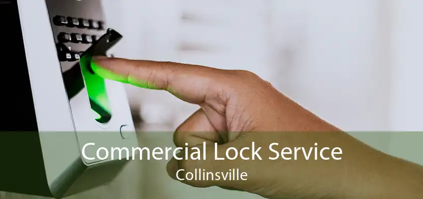 Commercial Lock Service Collinsville