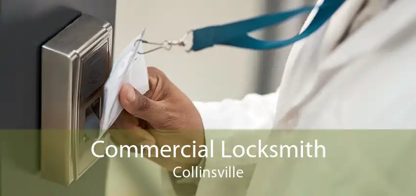 Commercial Locksmith Collinsville