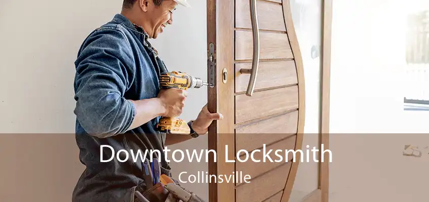 Downtown Locksmith Collinsville