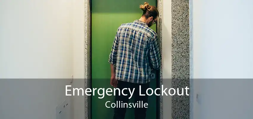Emergency Lockout Collinsville
