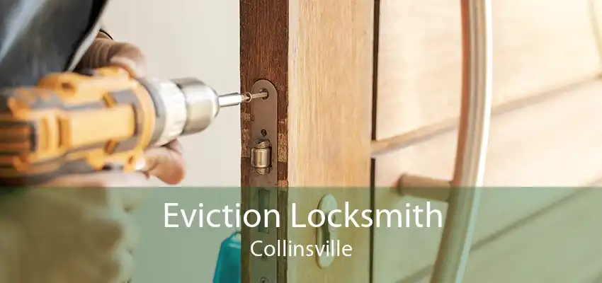 Eviction Locksmith Collinsville