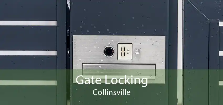 Gate Locking Collinsville