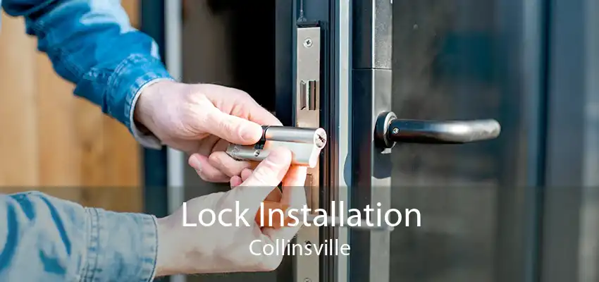 Lock Installation Collinsville