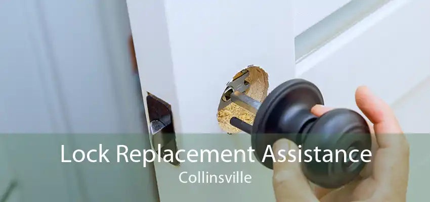 Lock Replacement Assistance Collinsville
