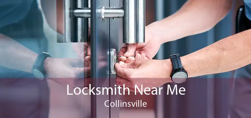 Locksmith Near Me Collinsville
