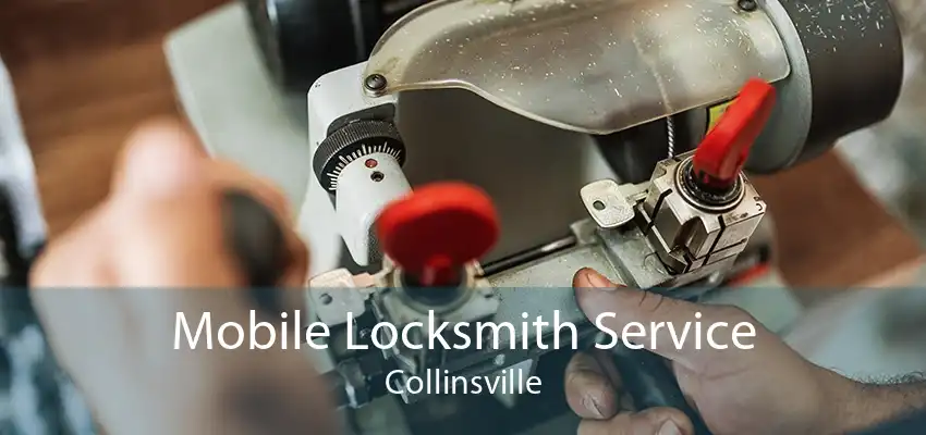 Mobile Locksmith Service Collinsville