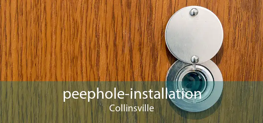 peephole-installation Collinsville
