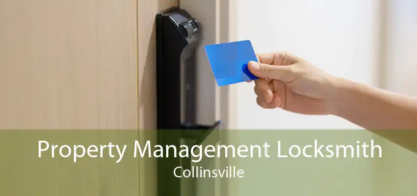 Property Management Locksmith Collinsville