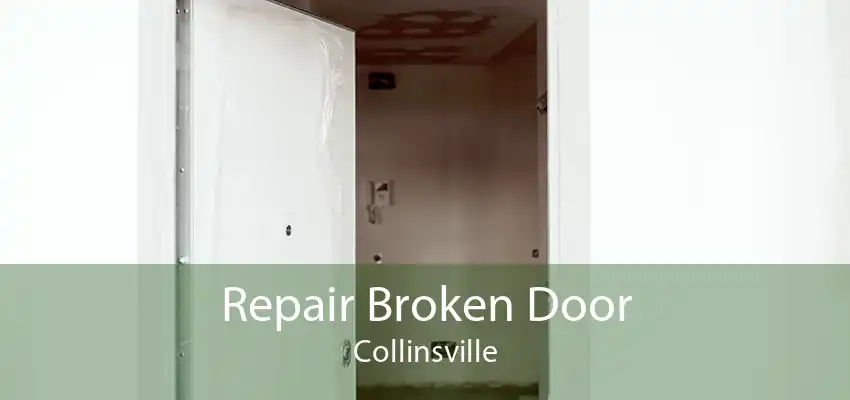 Repair Broken Door Collinsville