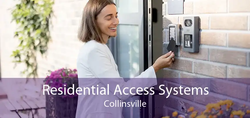 Residential Access Systems Collinsville