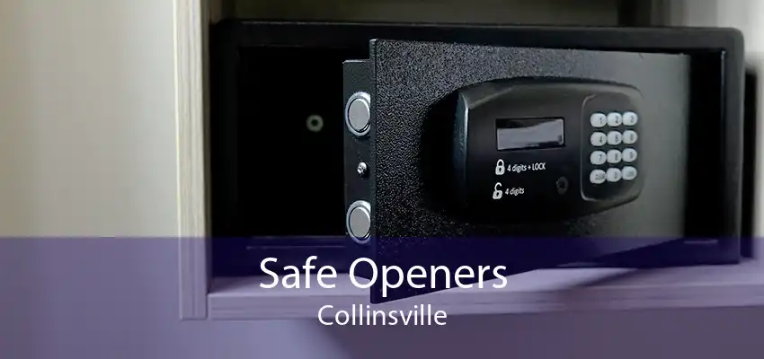 Safe Openers Collinsville
