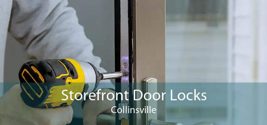 Storefront Door Locks Collinsville