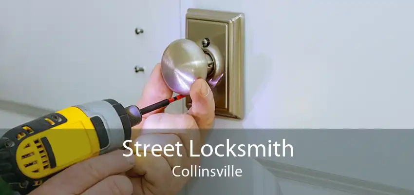 Street Locksmith Collinsville